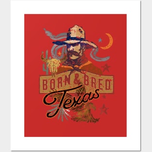 Born and Bred in Texas Posters and Art